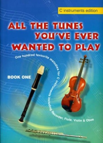 All The Tunes Book 1 - C Instruments