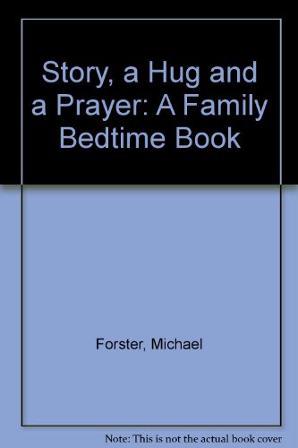 Story, a Hug and a Prayer