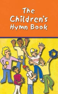 The Children's Hymn Book - Full Music 