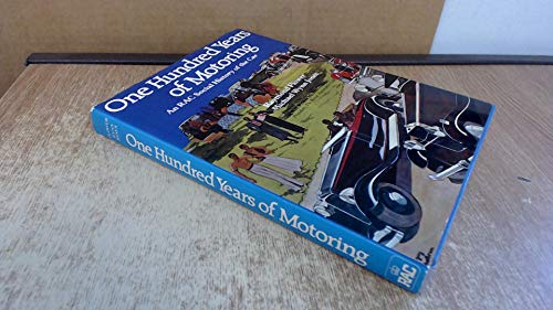 One Hundred Years of Motoring