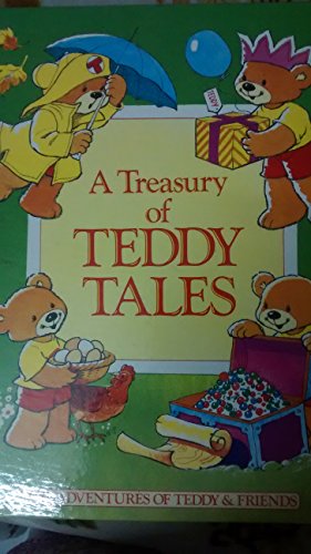 Treasury of Teddy Tales, A (Adventures of Teddy and Friends)