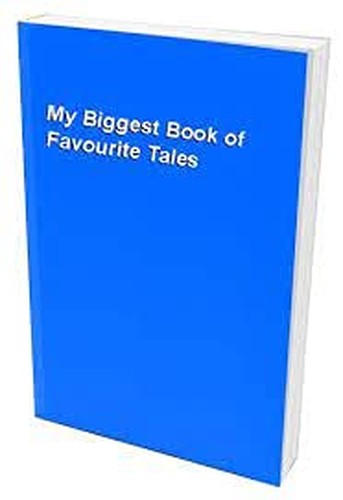 My Biggest Book of Favourite Tales