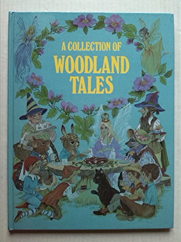 A Collection of Woodland Tales