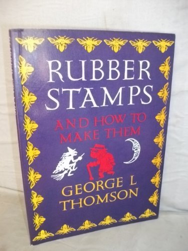 Rubber Stamps and How to Make Them