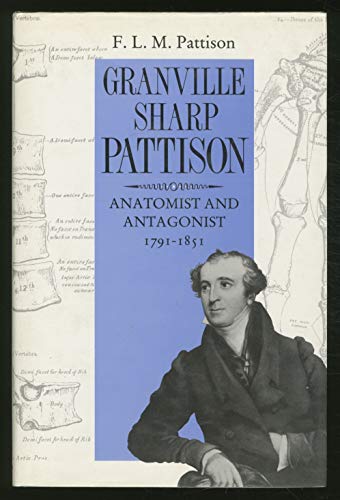 Granville Sharp Pattison: Anatomist and antagonist, 1791-1851