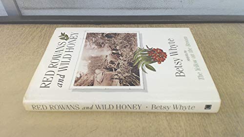 Red Rowans and Wild Honey