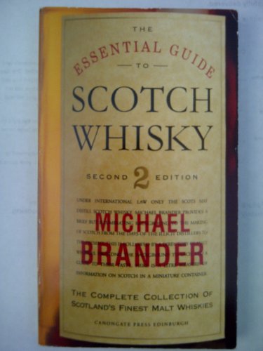 The Essential Guide to Scotch Whisky