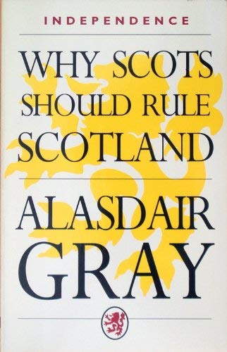 Why Scots Should Rule Scotland