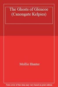 The Ghosts of Glencoe 