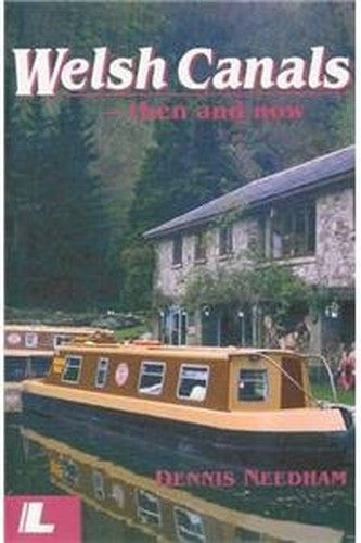 Welsh Canals - Then and Now