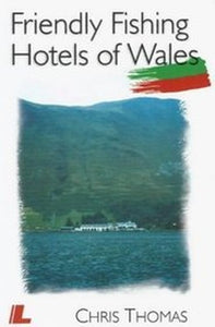 Friendly Fishing Hotels of Wales 