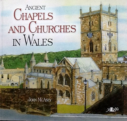 Ancient Chapels and Churches in Wales