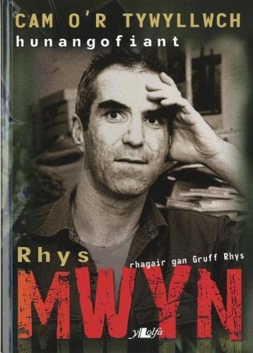 Cam o'r Tywyllwch - Hunangofiant Rhys Mwyn