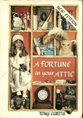 There's a Fortune in Your Attic