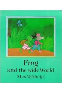 Frog and the Wide World 