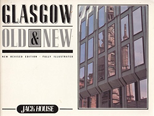Glasgow Old and New