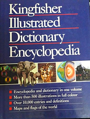 Kingfisher Illustrated Dictionary Encyclopedia