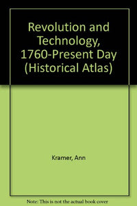 Revolution and Technology, 1760-Present Day 
