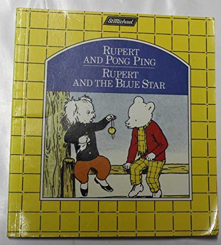 'RUPERT AND PONG-PING, RUPERT AND THE BLUE STAR.'
