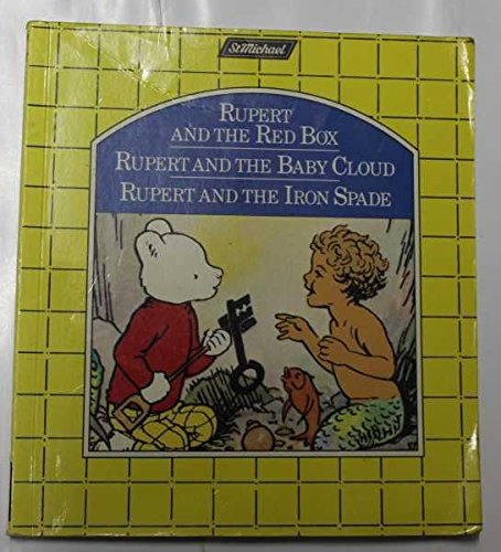 THREE RUPERT STORIES: RUPERT AND THE RED BOX - RUPERT AND THE BABY CLOUD - RUPERT AND THE IRON SPADE