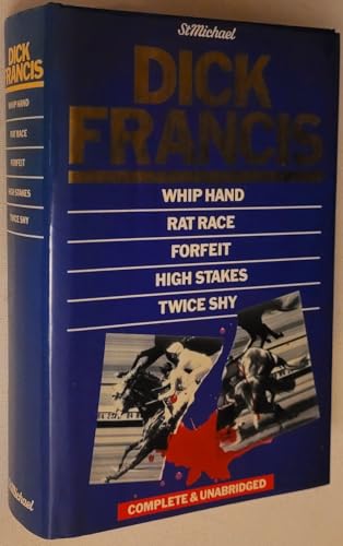 Whip Hand + Rat Race + Forfeit + HIGH Stakes + Twice Shy
