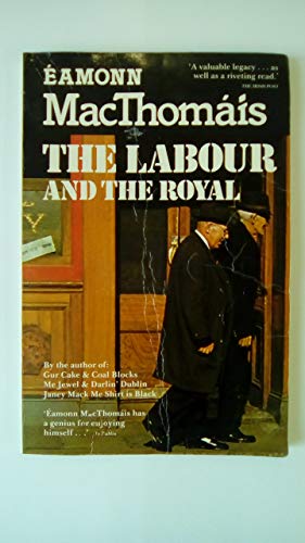 The Labour and the Royal
