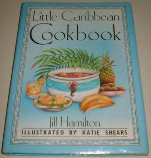 A Little Caribbean Cook Book