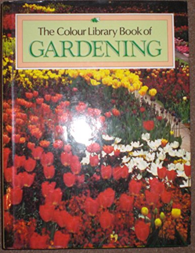 THE COLOUR LIBRARY BOOK OF GARDENING