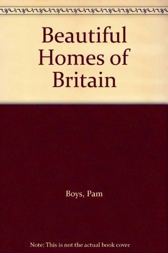 Beautiful Homes of Britain