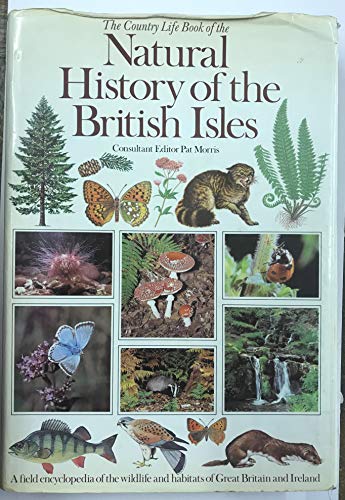 The Country Life Book of the Natural History of the British Isles