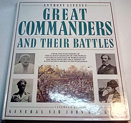 Great Commanders and Their Battles