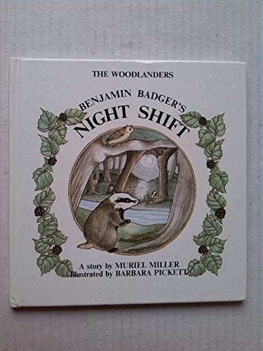 Benjamin Badger's Night Shift (The Woodlanders)