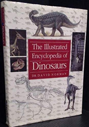 The Illustrated Encyclopaedia of Dinosaurs