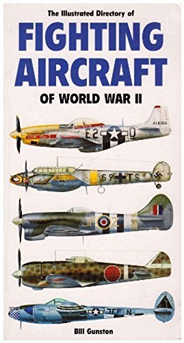 The Illustrated Dictionary of Fighting Aircraft of World War II