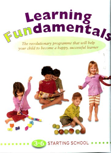 Learning Fundamentals 3-6 Starting School