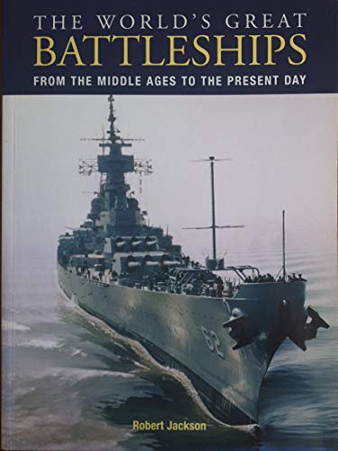 The World's Great Battleships