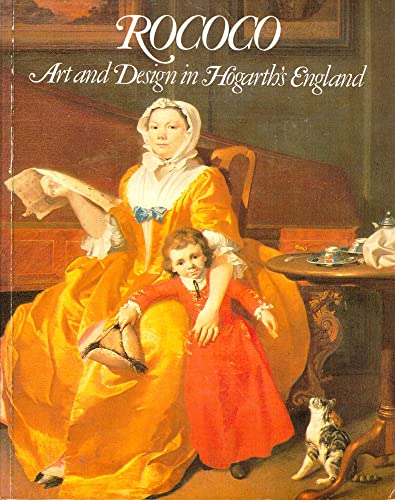 Rococo: Art and design in Hogarth's England : 16 May-30 September 1984, the Victoria and Albert Museum