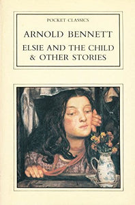 Elsie and the Child and Other Stories 