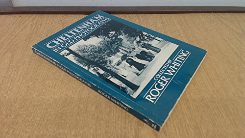 Cheltenham in Old Photographs