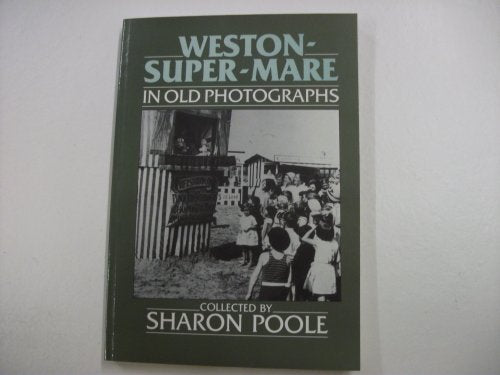 Weston-super-Mare in Old Photographs