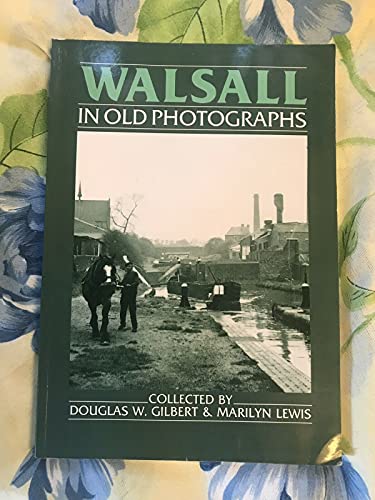 Walsall in Old Photographs