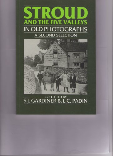 Stroud and the Five Valleys in Old Photographs