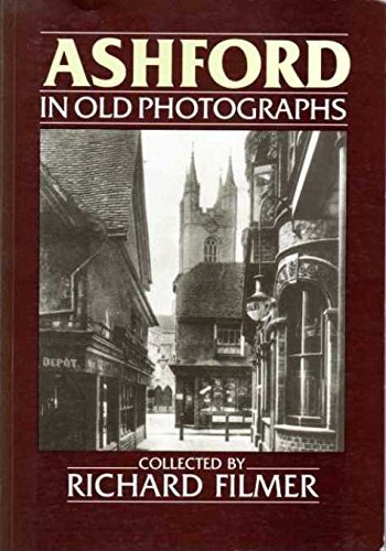 Ashford in Old Photographs