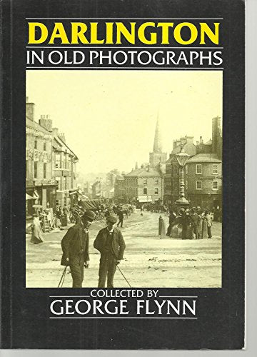 Darlington in Old Photographs
