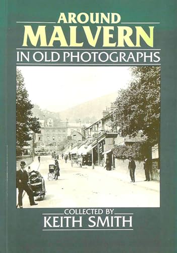 Around Malvern in Old Photographs