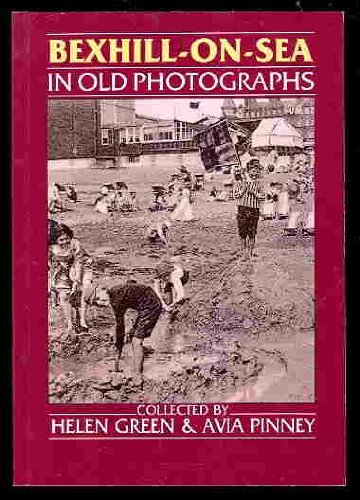 Bexhill-on-Sea in Old Photographs