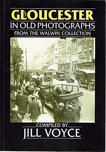 Gloucester in Old Photographs