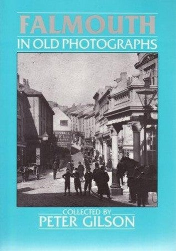 Falmouth in Old Photographs