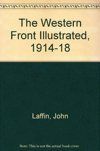 The Western Front Illustrated, 1914-18