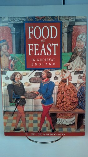 Food and Feast in Medieval England